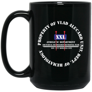 "Property Of Vlad  Alucard U Dept. of Hematology” - MBW Personal Designer 15 oz. Black Mug