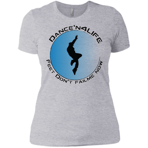 Dance'N4Life - Feet Don't Fail Me Now" - Custom Personalized Ladies' Boyfriend T-Shirt