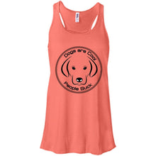 "Dogs Are Cool People Suck" - Custom Personalized T-Shirt Ladies' Bella + Canvas Flowy Racerback Tank