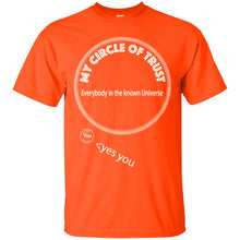 "My Circle of Trust" - Custom Personalized T-shirts Men's Women's Ultra Cotton T-Shirt