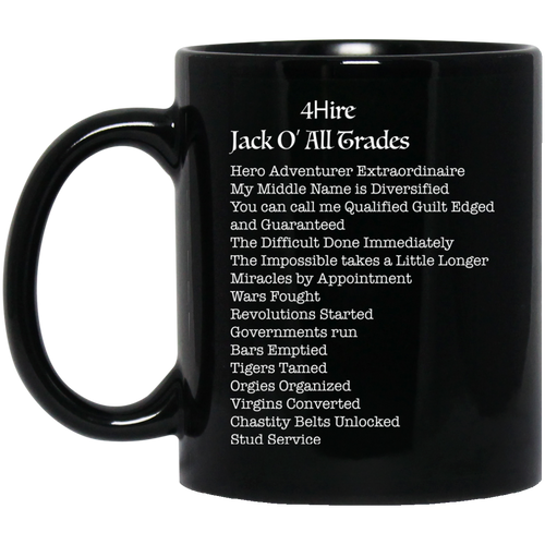 4Hire Jack O All Trades - MB Custom Personalized 11 oz. Black Mug