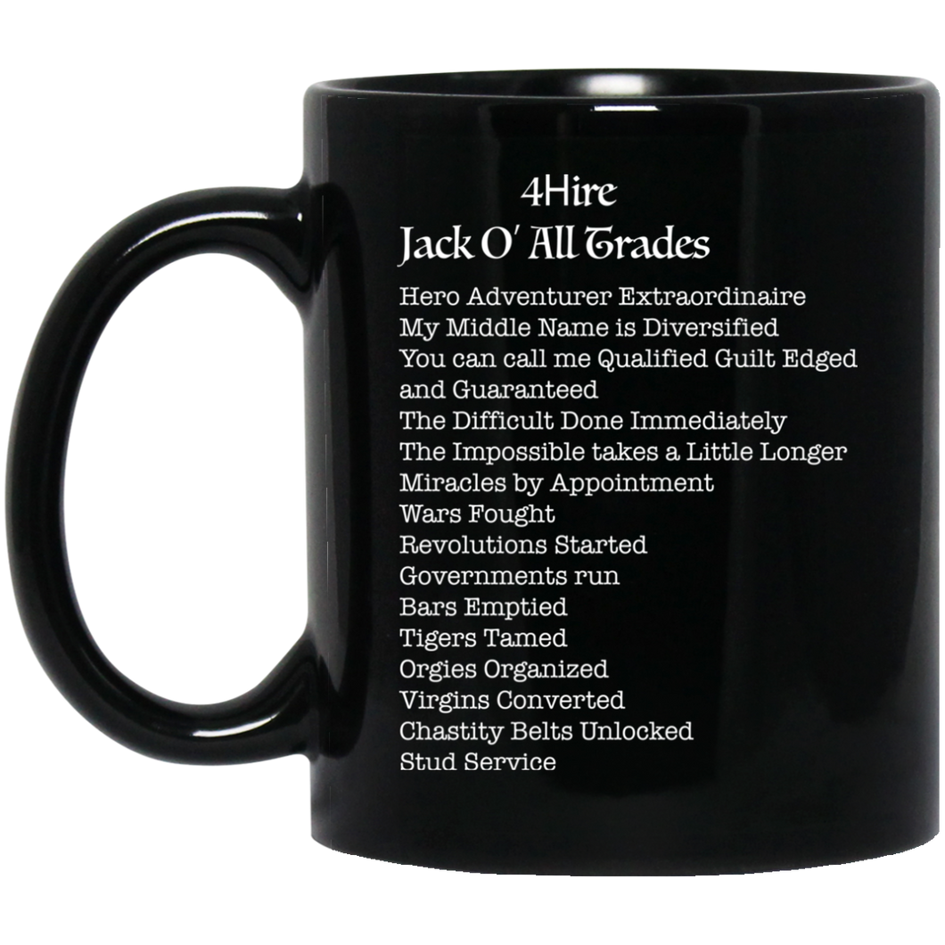 4Hire Jack O All Trades - MB Custom Personalized 11 oz. Black Mug