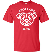 "Pugs R Cool 4Life" - W Custom Personalized T-shirts Men's Women's Ultra Cotton T-Shirt