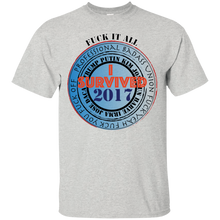 "Fuck It All - I Survived 2017" - Custom Personalized T-shirts Men's Women's Ultra Cotton jt