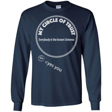 "My Circle of Trust" - Personal Designer long sleeve T-shirts Men's Women's LS Ultra Cotton T-Shirt