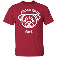 "Pugs R Cool 4Life" - W Custom Personalized T-shirts Men's Women's Ultra Cotton T-Shirt