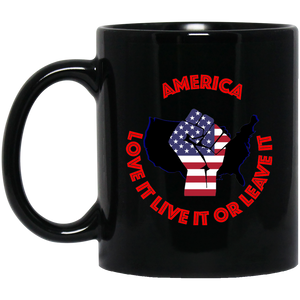 "America Love It Live It or Leave It" - Custom Personalized 11 oz. Black Mug