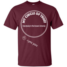"My Circle of Trust" - Custom Personalized T-shirts Men's Women's Ultra Cotton T-Shirt