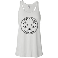"Dogs Are Cool People Suck" - Custom Personalized T-Shirt Ladies' Bella + Canvas Flowy Racerback Tank