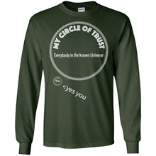"My Circle of Trust" - Personal Designer long sleeve T-shirts Men's Women's LS Ultra Cotton T-Shirt