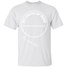 "My Circle of Trust" - Custom Personalized T-shirts Men's Women's Ultra Cotton T-Shirt
