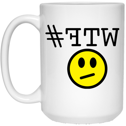 #WTF - MWB Personal Designer 15 oz. White Mug