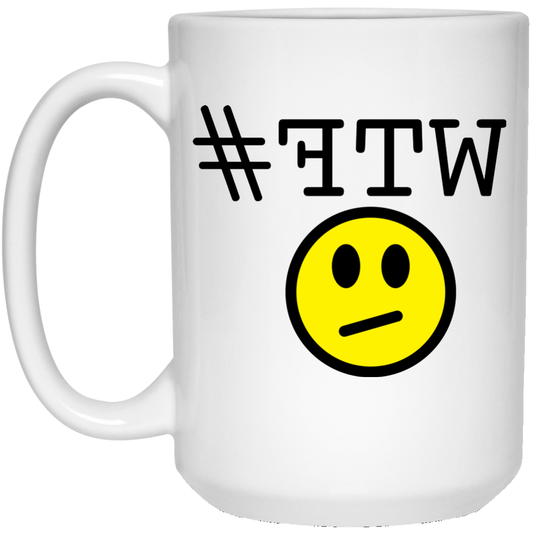 #WTF - MWB Personal Designer 15 oz. White Mug