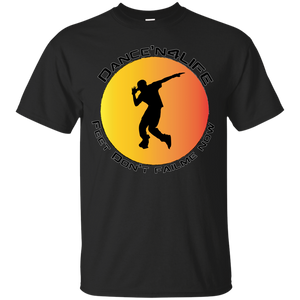 Dance'N4Life - Feet Don't Fail Me Now" - Custom Personalized T-shirts Men's Women's Cotton T-Shirt