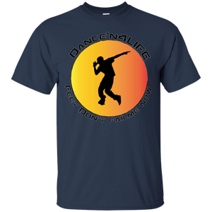 Dance'N4Life - Feet Don't Fail Me Now" - Custom Personalized T-shirts Men's Women's Cotton T-Shirt