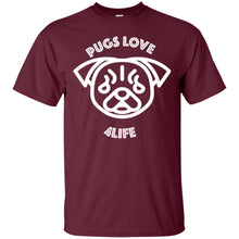 "Pugs Love 4Life" - Custom Personalized T-shirts Men's Women's Ultra Cotton T-Shirt