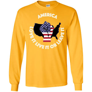 “America” - Love it Live it or Leave it Personal Designer long sleeve T-shirts Men's Women's LS Ultra Cotton T-Shirt