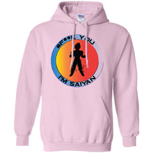 # FU I'M SAIYAN - A Personal Designer Men's Women's Pullover Hoodie 8 oz.