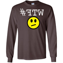 "#FTW" WTF - W Personal Designer long sleeve Hoodie Men's Women's LS Ultra Cotton T-Shirt