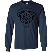 "Pugs R Cool 4Life" - B Personal Designer long sleeve Hoodie Men's Women's LS Ultra Cotton T-Shirt