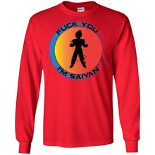 "Fuck You I'm Saiyan" Personal Designer long sleeve Hoodie Men's Women's LS Ultra Cotton T-Shirt