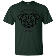 "Pugs R Cool 4Life" - B Custom Personalized T-shirts Men's Women's Ultra Cotton T-Shirt