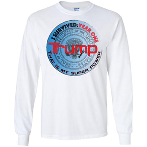 "Trump: Year One - My Super Power"- Personal Designer long sleeve Hoodie Men's Women's LS Ultra Cotton T-Shirt