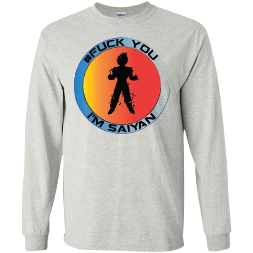 #Fuck You - I'm Saiyan Personal Designer long sleeve Hoodie Men's Women's LS Ultra Cotton T-Shirt