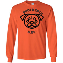 "Pugs R Cool 4Life" - B Personal Designer long sleeve Hoodie Men's Women's LS Ultra Cotton T-Shirt