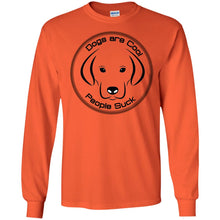 "Dogs Are Cool" - Personal Designer long sleeve T-shirts Men's Women's LS Ultra Cotton T-Shirt