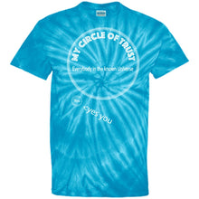 "My Circle of Trust" - Custom Personalized T-shirts Men's Women's 100% Cotton Tie Dye T-Shirt
