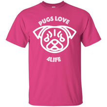 "Pugs Love 4Life" - Custom Personalized T-shirts Men's Women's Ultra Cotton T-Shirt