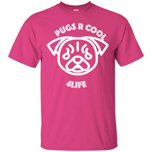 "Pugs R Cool 4Life" - W Custom Personalized T-shirts Men's Women's Ultra Cotton T-Shirt