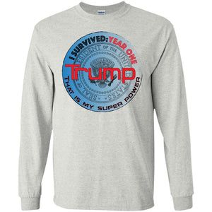 "Trump: Year One - My Super Power"- Personal Designer long sleeve Hoodie Men's Women's LS Ultra Cotton T-Shirt