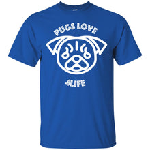 "Pugs Love 4Life" - Custom Personalized T-shirts Men's Women's Ultra Cotton T-Shirt