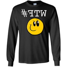 "#FTW" WTF - W Personal Designer long sleeve Hoodie Men's Women's LS Ultra Cotton T-Shirt