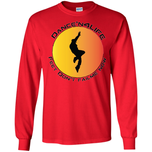 Dance'N4Life - Feet Don't Fail Me Now" - Personal Designer long sleeve Men's Ultra Cotton T-Shirt