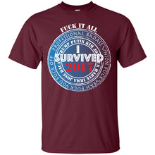"F*** it All - I Survived 2017" - W Custom Personalized T-shirts Men's Women's Ultra Cotton T-Shirt