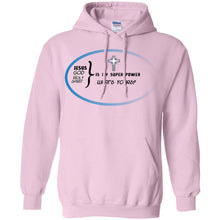 "God Is My Super Power" -B Personal Designer long sleeve Hoodie Men's Women's Pullover Hoodie 8 oz.