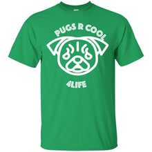 "Pugs R Cool 4Life" - W Custom Personalized T-shirts Men's Women's Ultra Cotton T-Shirt