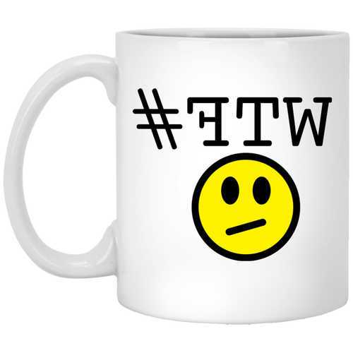 #WTF - MWB Custom Personalized 11 oz. White Mug