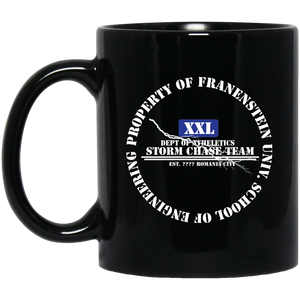 "Property of Frankenstein U. Storm Chase" - MBW Custom Personalized 11 oz. Black Mug