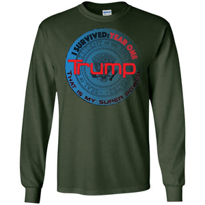 "Trump: Year One - My Super Power"- Personal Designer long sleeve Hoodie Men's Women's LS Ultra Cotton T-Shirt