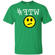 "#FTW" WTF - W Custom Personalized T-shirts Men's Women's Ultra Cotton T-Shirt