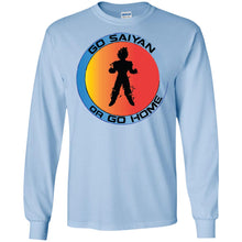 "Go Saiyan or Go Home" Personal Designer long sleeve Hoodie Men's Women's LS Ultra Cotton T-Shirt