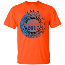 "Fuck It All - I Survived 2017" - Custom Personalized T-shirts Men's Women's Ultra Cotton jt