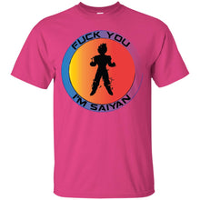 "Fuck You I'm Saiyan" Custom Personalized T-shirts Men's Women's Ultra Cotton T-Shirt
