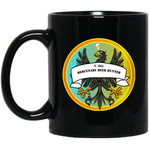 4Hire  ”Mercenary Beer Hunter" - M Custom Personalized 11 oz. Black Mug