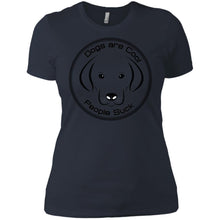 "Dogs Are Cool People Suck" - Custom Personalized Ladies' Boyfriend T-Shirt