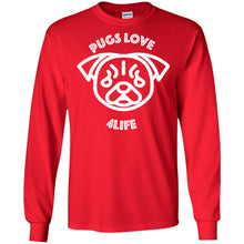 "Pugs Love 4Life" - Personal Designer long sleeve Hoodie Men's Women's LS Ultra Cotton T-Shirt